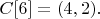 $C[6]=(4,2).$