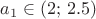 $a_1\in(2;\,2.5)$