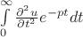 $\int\limits_{0}^{\infty}\frac{\partial^2{u}}{\partial{t^2}}e^{-pt}dt$