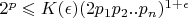 $2^p\leqslant K({\epsilon})(2p_1p_2..p_n)^{1+\epsilon}$
