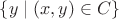 $\{y \mid (x, y)\in C\}$