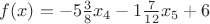$f(x)=-5 \frac{3}{8}x_4-1\frac{7}{12}x_5+6$