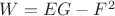 $W=EG-F^2$ $W=EG-F^2$