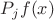 $P_j f(x)$