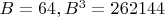 $B=64, B^3=262 144$