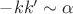 $-kk' \sim \alpha$