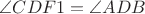 $\angle CDF1= \angle ADB$