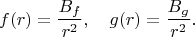 $$
f(r) = \frac{B_f}{r^2}, \quad g(r) = \frac{B_g}{r^2}.
$$