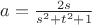 $a=\frac{2s}{s^2+t^2+1}$