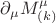 $\partial_\mu M^\mu_{(k)$