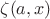 $ \zeta(a,x)$