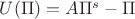 $U(\Pi)=A\Pi^s-\Pi$