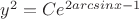 $y^2=Ce^{2arcsinx -1}$