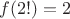 $f(2!)=2$