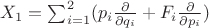 $X_1=\sum_{i=1}^2({p_i}\frac {\partial}{{\partial}q_i}+{F_i}\frac {\partial}{{\partial}p_i})$