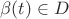 $\beta(t)\in D$
