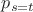 $p_{s=t}$ $p_{s=t}$