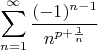 $$\sum\limits_{n=1}^\infty\frac {(-1)^{n-1}}{n^{p+\frac{1}{n}}}$$