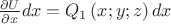 $\frac{\partial U}{\partial x}dx={{Q}_{1}}\left( x;y;z \right)dx$