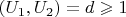 $\[(U_1 ,U_2 ) = d \geqslant 1\]$