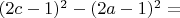 $(2c-1)^2-(2a-1)^2=$