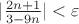 $\vert \frac{2n+1}{3-9n} \vert < \varepsilon $