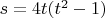 $s=4t(t^2-1)$