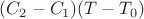 $(C_2-C_1)(T-T_0)$