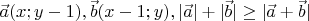 $\vec{a}(x; y-1), \vec{b}(x-1; y), |\vec{a}|+|\vec{b}| \ge |\vec{a}+\vec{b}|$