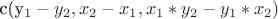 c(y_1-y_2, x_2-x_1, x_1*y_2 - y_1*x_2)