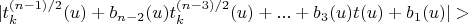 $\lvert t_k^{(n-1)/2}(u)+b_{n-2}(u) t_k^{(n-3)/2}(u)+...+b_3(u) t(u)+b_1(u) \rvert>$