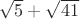 $\sqrt{5}+\sqrt{41}$