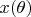 $x(\theta)$
