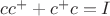 $cc^+ + c^+c=I$