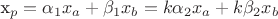 x_p=\alpha_1x_a+\beta_1x_b=k\alpha_2x_a+k\beta_2x_b x_p=\alpha_1x_a+\beta_1x_b=k\alpha_2x_a+k\beta_2x_b