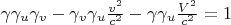 $\gamma \gamma_u \gamma_v - \gamma_v \gamma_u \frac{v^2}{c^2} - \gamma \gamma_u \frac{V^2}{c^2} = 1$