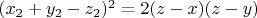 $(x_2+y_2-z_2)^2=2(z-x)(z-y)$
