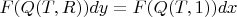 $F(Q(T, R))dy = F(Q(T, 1))dx$
