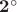 $\mathbf{2}^\circ$