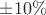 $\pm10\%$