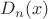 $D_n(x)$