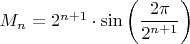$M_n=2^{n+1}\cdot \sin\left(\dfrac {2\pi}{2^{n+1}}\right)$