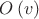 $ O\left( {{v}} \right)$ $ O\left( {{v}} \right)$