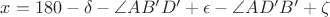 $x = 180 - \delta - \angle AB'D' + \epsilon - \angle AD'B' + \zeta$