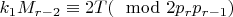 $k_1M_{r-2}\equiv2T(\mod2p_rp_{r-1})$