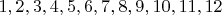 ${1,2,3,4,5,6,7,8,9,10,11,12}$