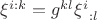 $\xi^{i:k}=g^{kl}{\xi^i}_{:l}$ $\xi^{i:k}=g^{kl}{\xi^i}_{:l}$