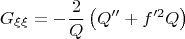 $$
G_{\xi \xi} = - \frac{2}{Q} \left( Q'' + f'^2 Q \right)
$$