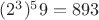 $(2^3) ^59 =893$