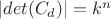 $|det(C_d)|= k^n$
